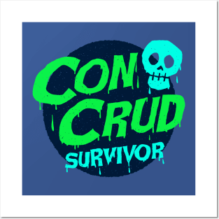 CON CRUD SURVIVOR Posters and Art